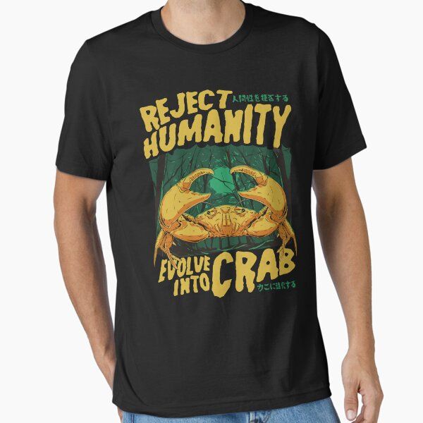 Reject Humanity Evolve into Crab Japanese Vintage