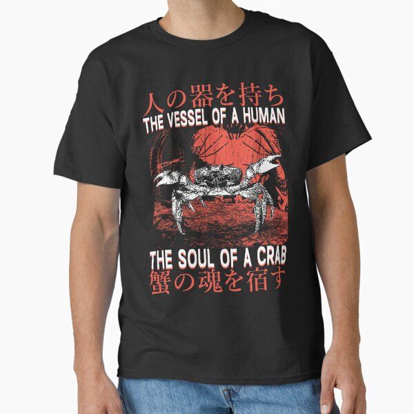 The Vessel of a Human. The Soul of a Crab